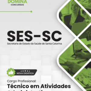 Apostila Técnico em Atividades Administrativas SES SC 2025